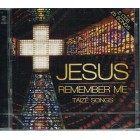 CD - Jesus Remember Me Taize Songs